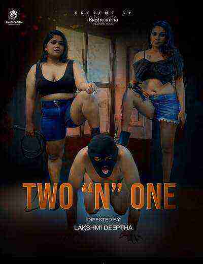 Two N One (2025) Exoticindiax (2025)