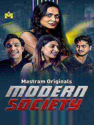Modern Society (2025) Season 1 Episode 1 Mastram Originals (2025)