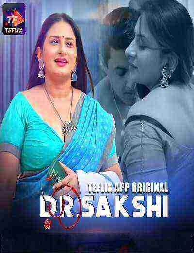 Dr. Sakshi (2025) Season 1 Episode 2 TeFlix Originals (2025)