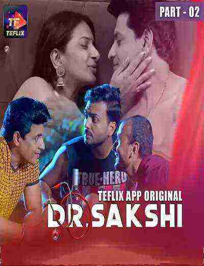 Dr. Sakshi (2025) Season 1 Part 2 Episode 4 TeFlix Originals (2025)