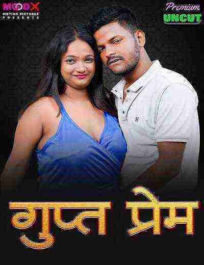 Gupt Prem (2025) Moodx Originals (2025)