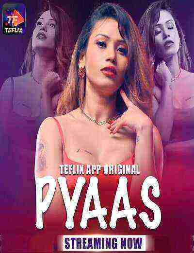 Pyaas (2025) Season 1 Episode 2 TeFlix (2025)