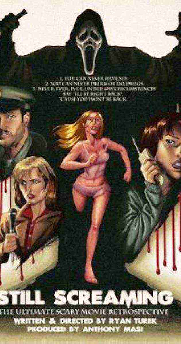 Still Screaming: The Ultimate Scary Movie Retrospective (2011)