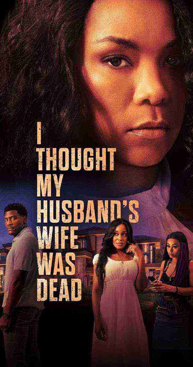 I Thought My Husband's Wife Was Dead (2024)