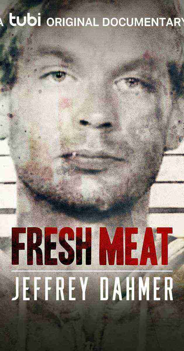 Fresh Meat: Jeffrey Dahmer (2021)