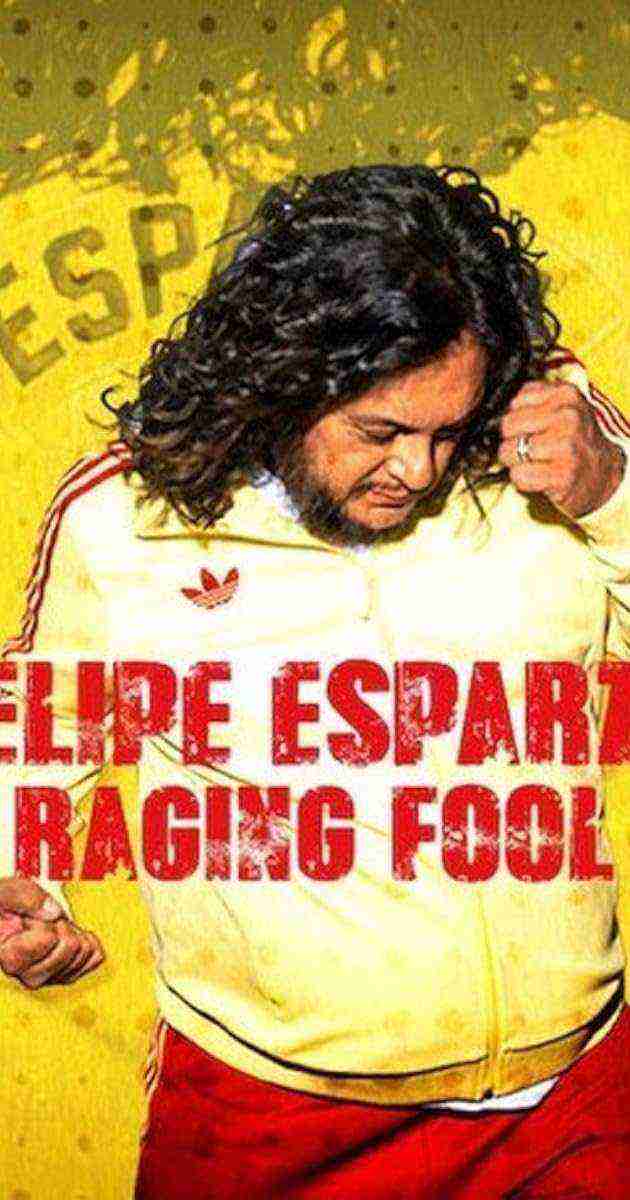 Felipe Esparza: Raging Fool (2025)