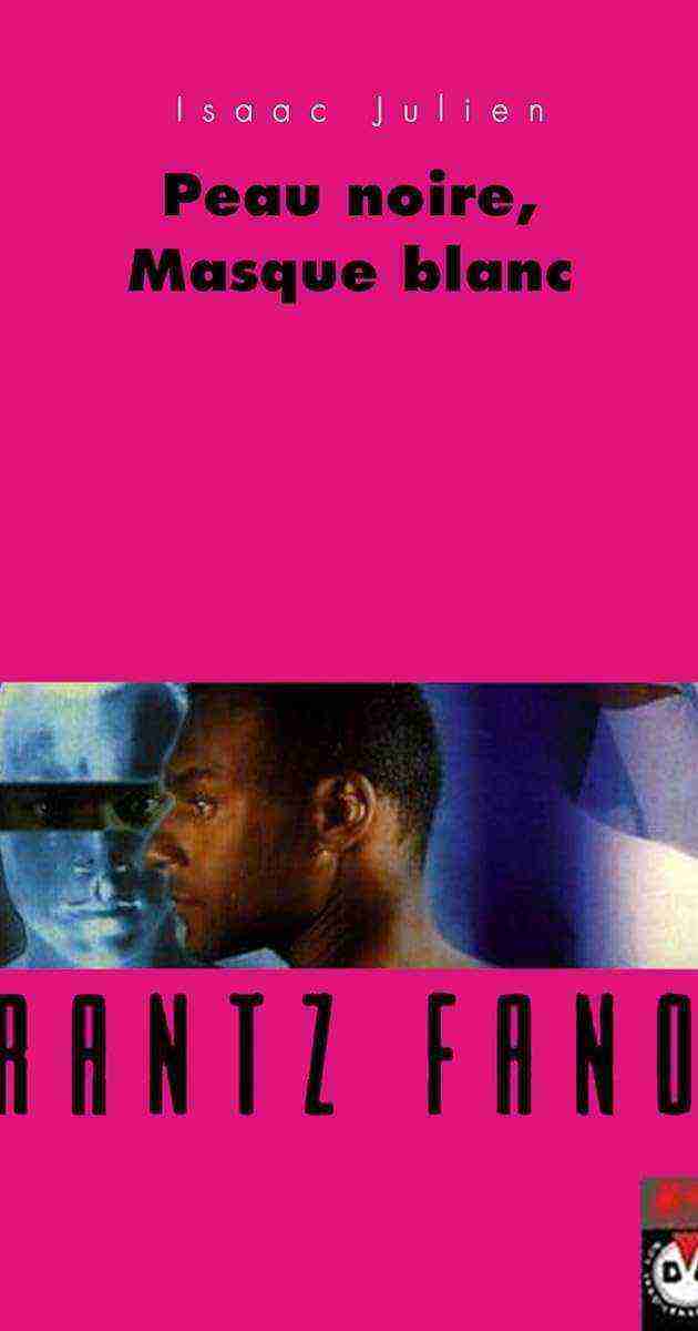 Frantz Fanon: Black Skin White Mask (1995)
