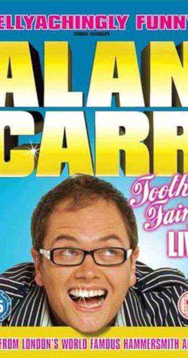 Alan Carr: Tooth Fairy - Live (2007)