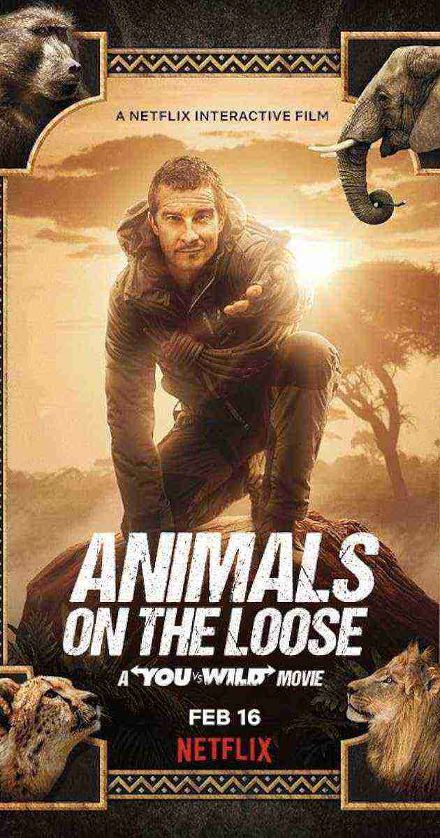 Animals on the Loose: A You vs. Wild Movie (2021)