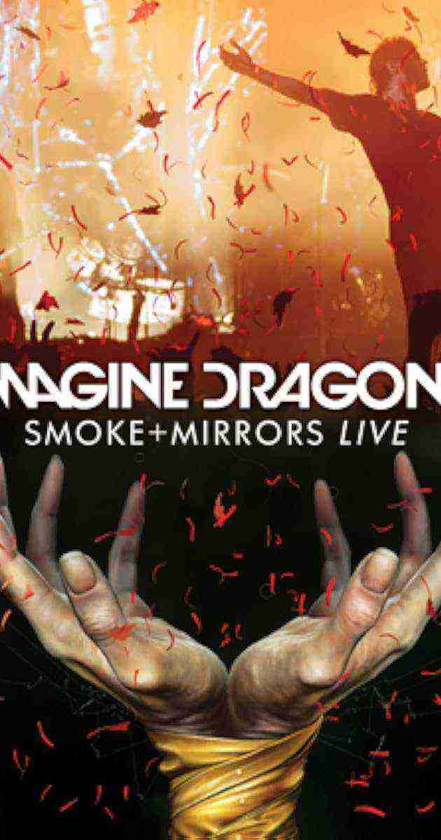 Imagine Dragons: Smoke + Mirrors Live (2016)