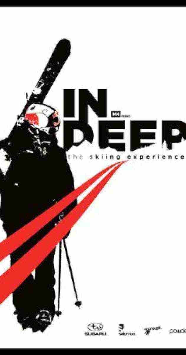 IN DEEP: The Skiing Experience (2009)