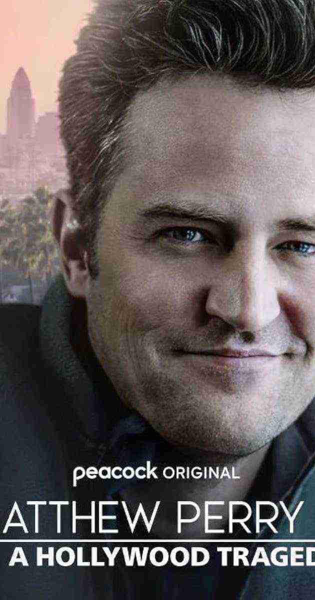 Matthew Perry: A Hollywood Tragedy (2025)