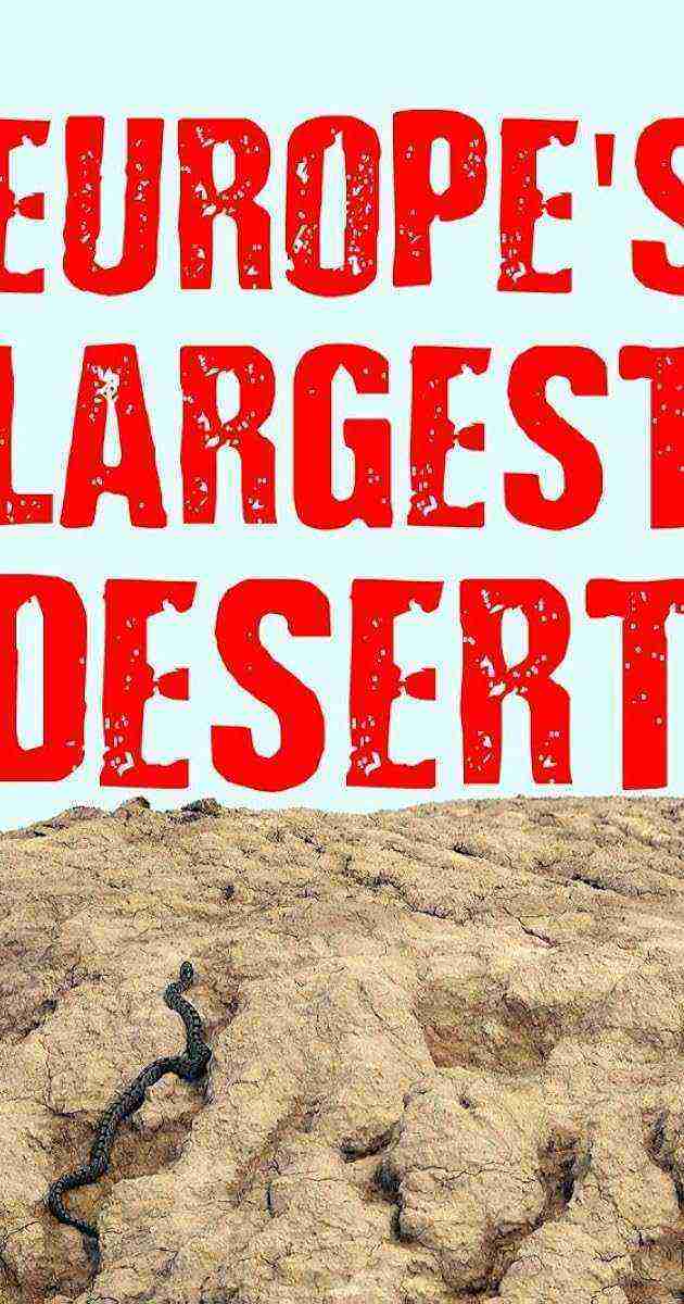Europe's Largest Desert (2016)