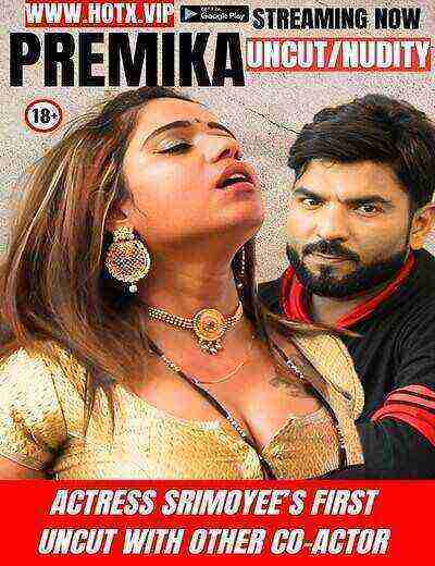 Premika Uncut (2025) HotX Originals (2025)