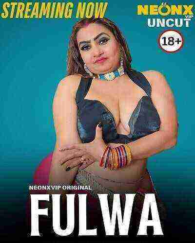 Fulwa (2025) Neonx Vip Originals (2025)