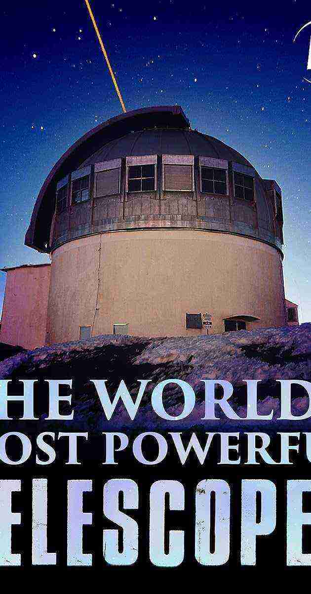 The World's Most Powerful Telescopes (2018)