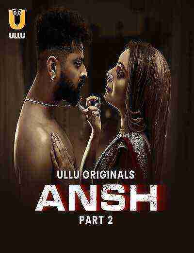 Ansh (2025) Season 1 Episode 5 Ullu Originals (2025)