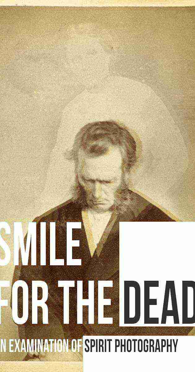 Smile for the Dead: An Examination of Spirit Photography (2025)