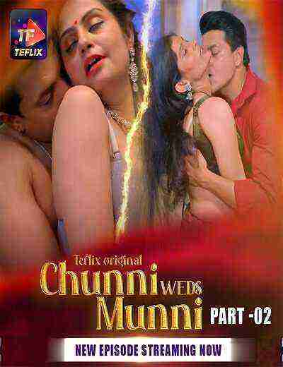 Chunni Weds Munni (2025) Season 1 Part 2 Episode 5 TeFlix Originals (2025)