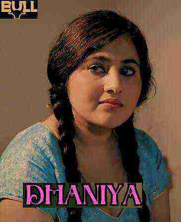 Dhaniya (2025) Season 1 Episode 1 Bull Originals (2025)