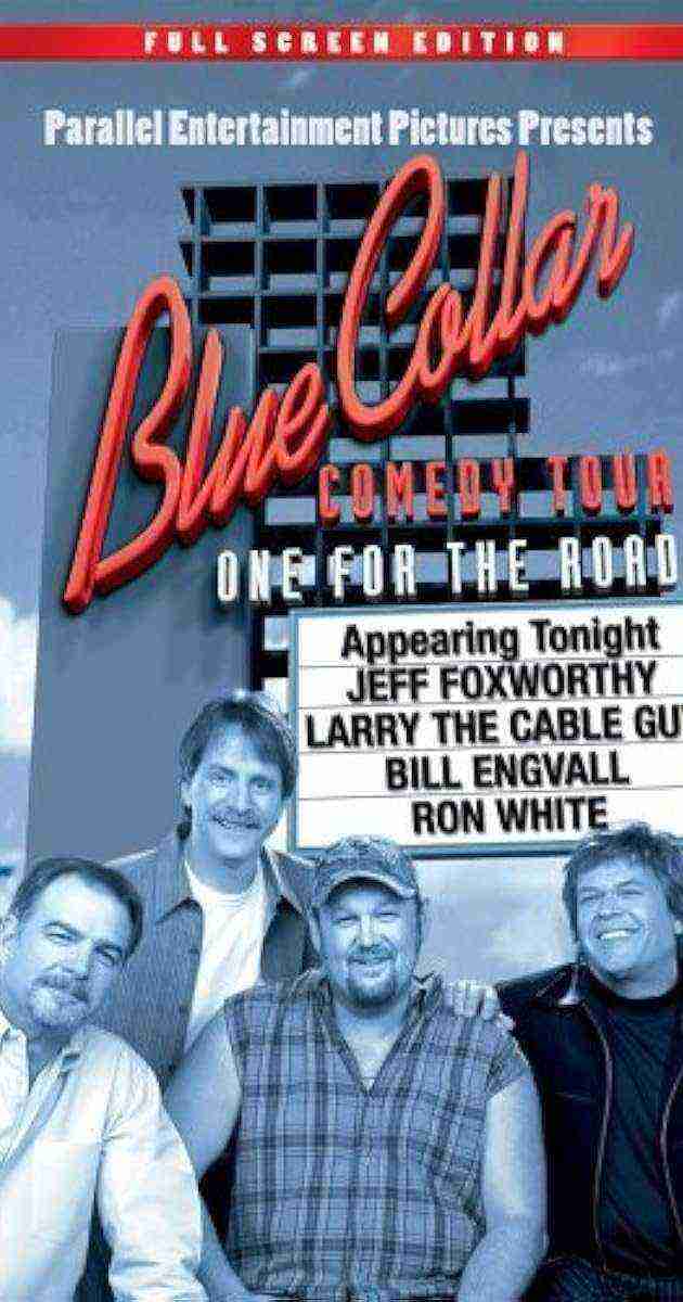 Blue Collar Comedy Tour: One for the Road (2006)