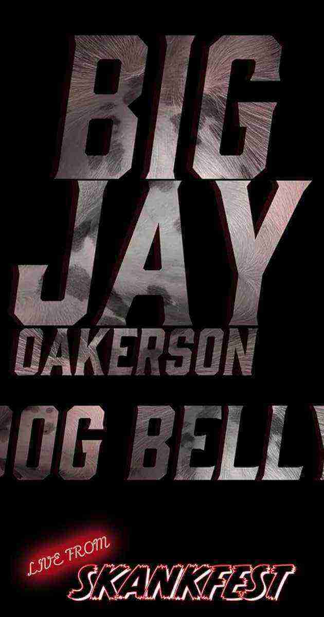 Big Jay Oakerson: Dog Belly (2023)