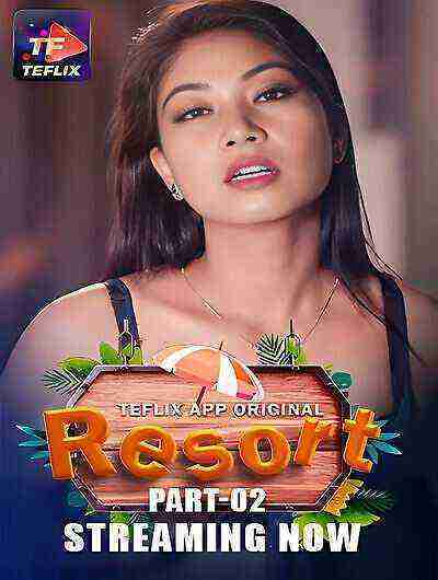 Resort (2025) Season 1 Part 2 Episode 4 TeFlix Originals (2025)