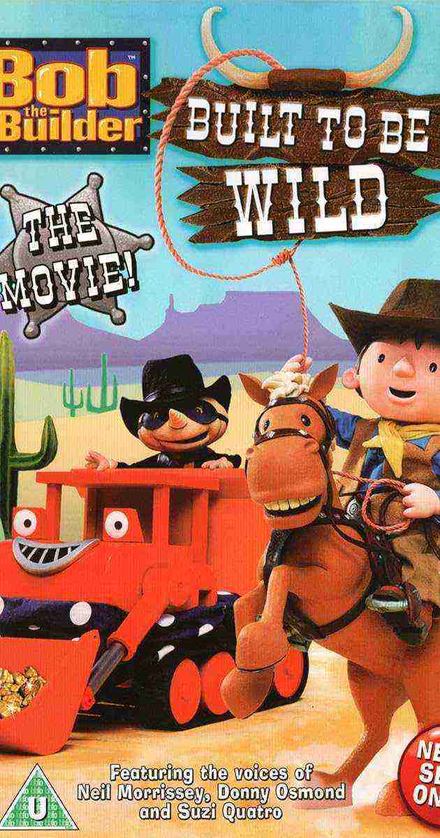 Bob the Builder: Built to Be Wild (2006)
