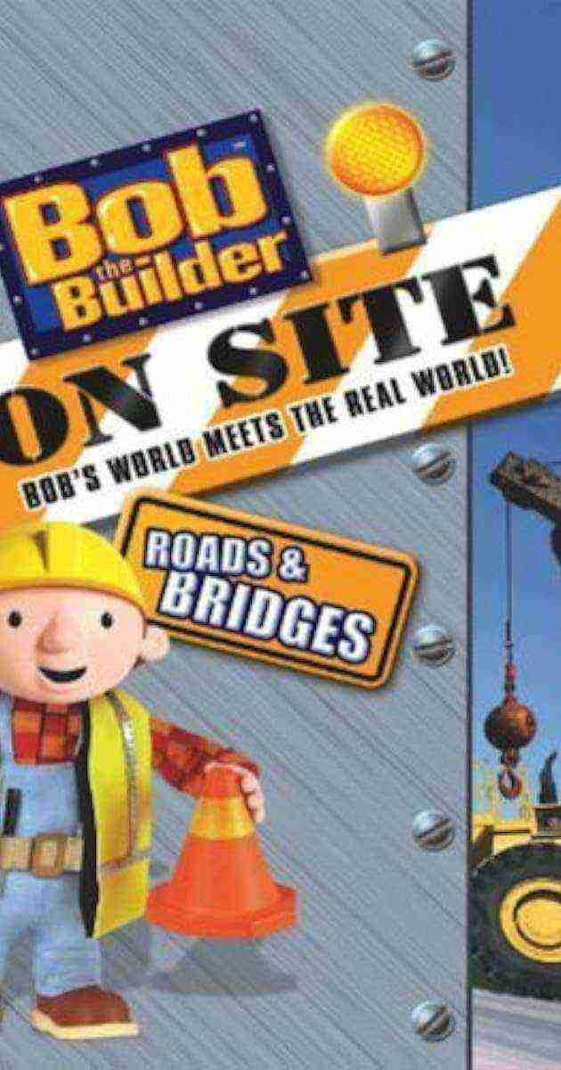 Bob the Builder on Site: Roads and Bridges (2008)