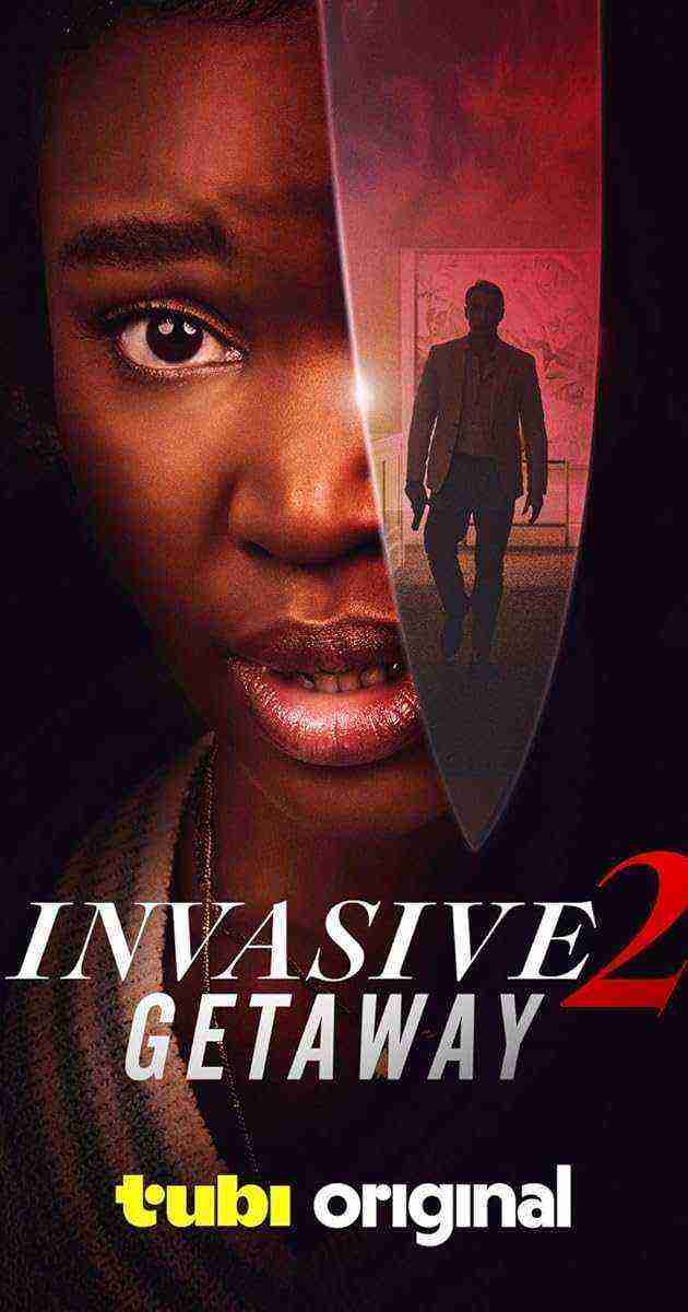 Invasive 2: Getaway (2025)