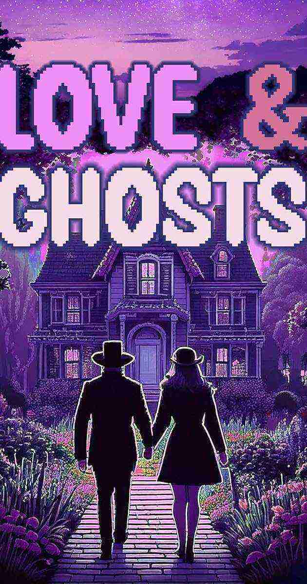 Love & Ghosts (2025)