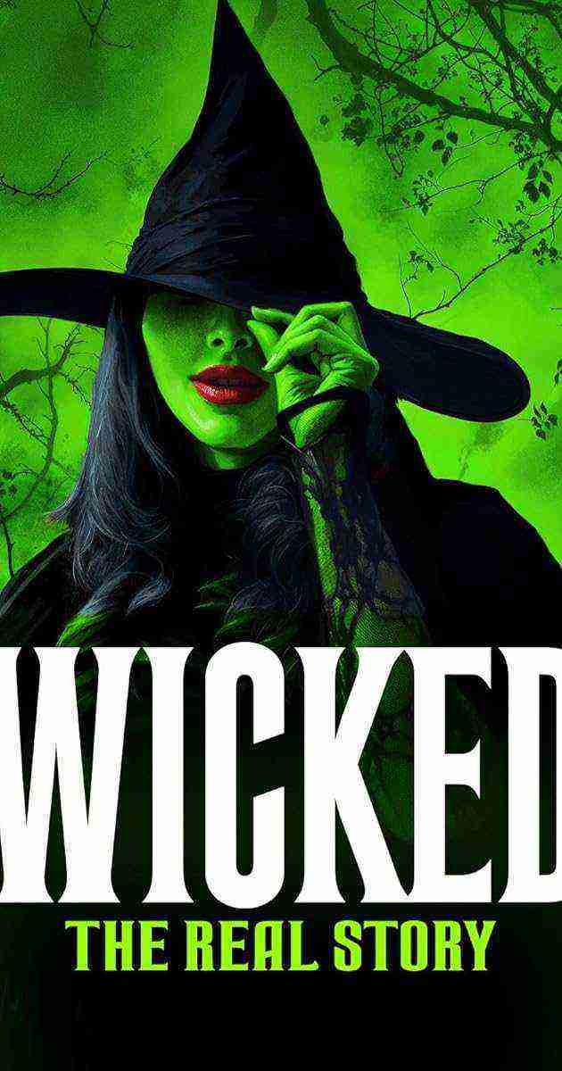 Wicked: The Real Story (2024)