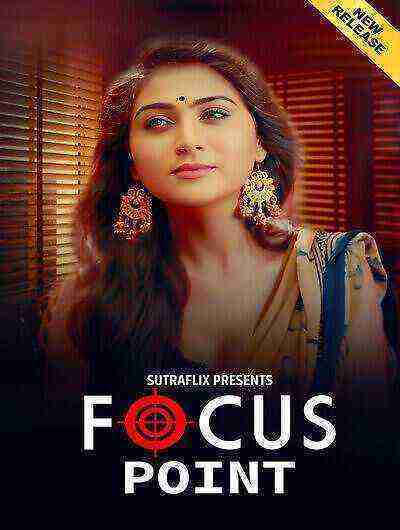 Focus Point (2025) Season 1 Episode 1 Sutra Flix Originals (2025)