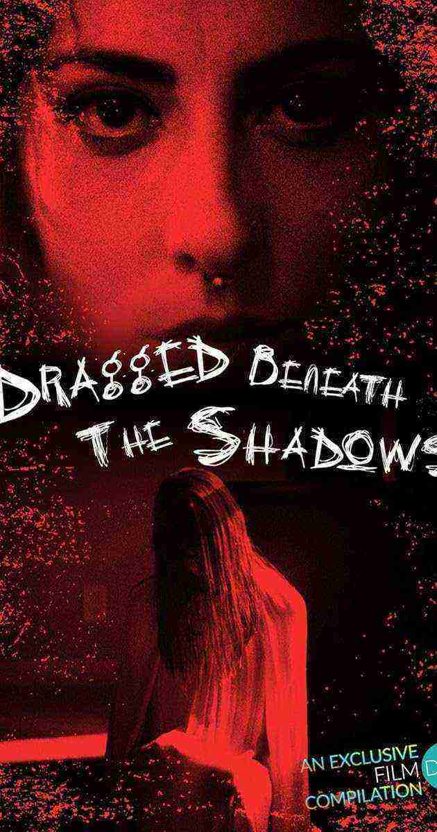 Dragged Beneath the Shadows (2023)