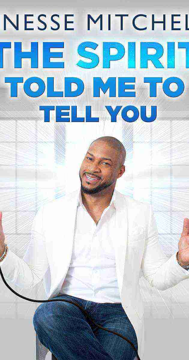 Finesse Mitchell: The Spirit Told Me to Tell You (2018)