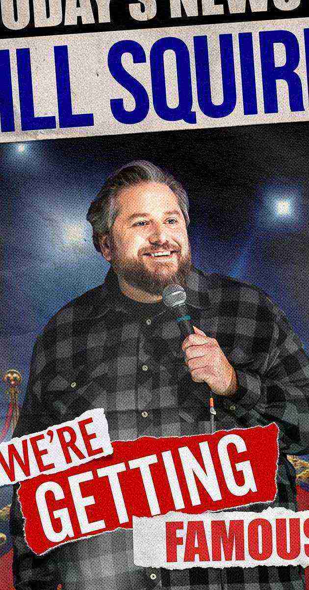 Bill Squire: We're Getting Famous (n/A)