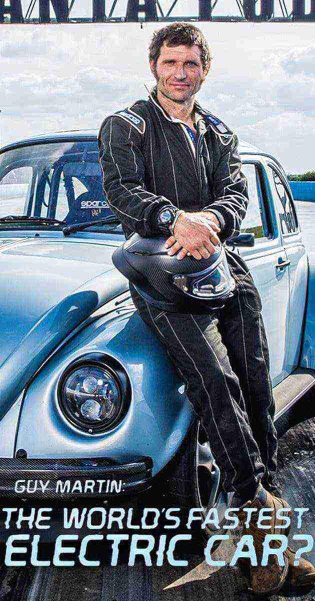 Guy Martin: The World's Fastest Electric Car? (2021)