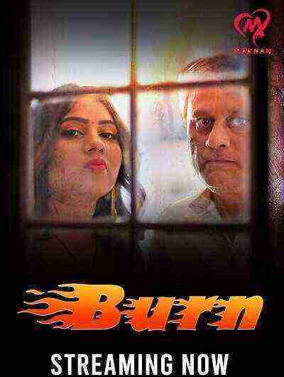 Burn (2025) Season 1 Episode 5 Makhan Originals (2025)