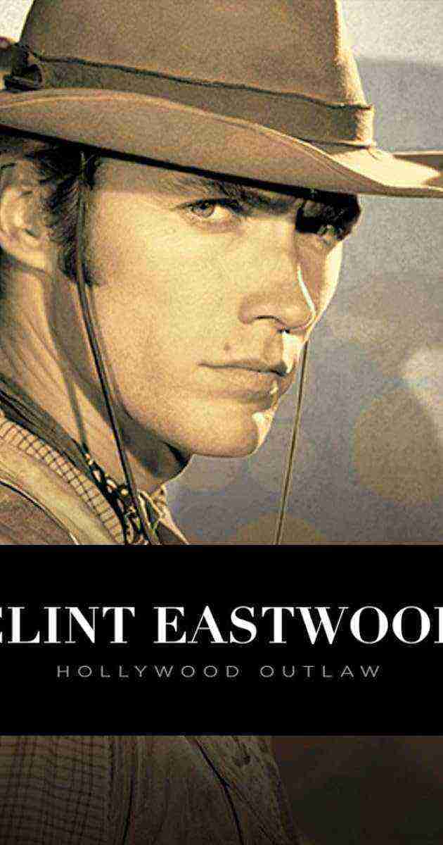 Clint Eastwood: Hollywood Outlaw (2020)