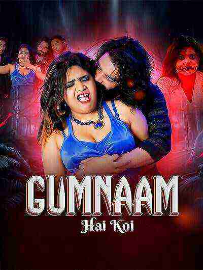 Gumnaam Hi Koi (2025) Moodx Originals (2025)