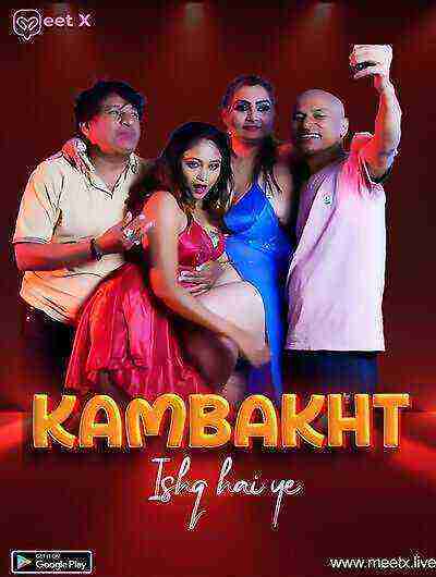 Kambakht Ishq (2025) Meetx Originals (2025)