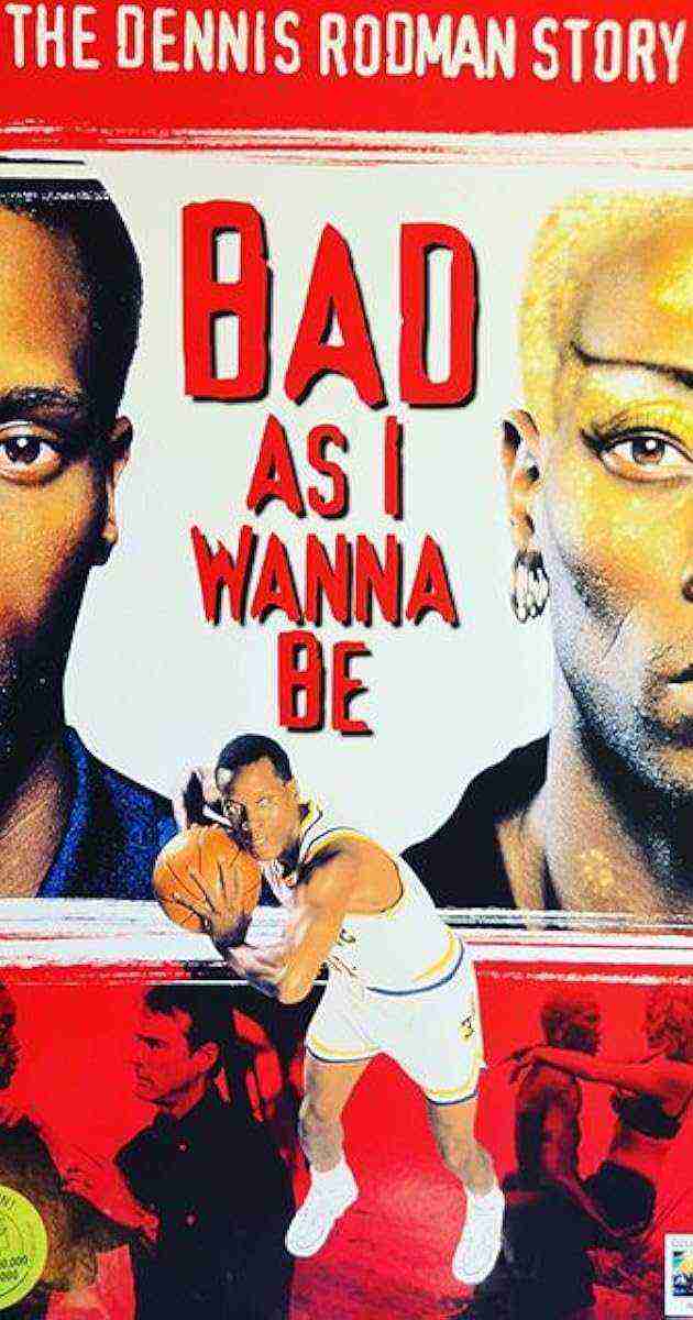 Bad As I Wanna Be: The Dennis Rodman Story (1998)