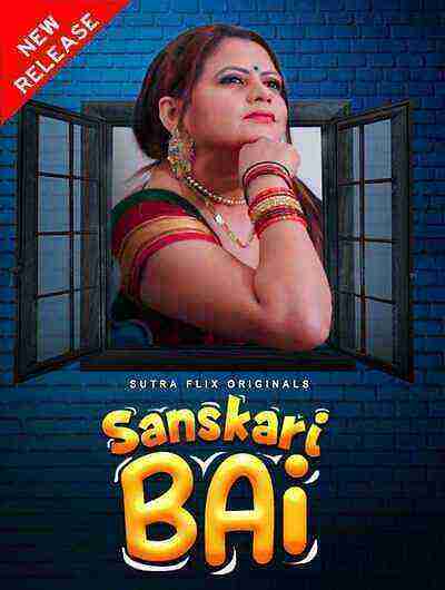 Sanskaari Bai (2025) Season 1 Episode 2 Sutra flix Originals (2025)