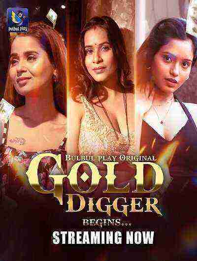 Gold Digger (Begin) Season 1 Episode 1 Bulbul Play Originals (2025)