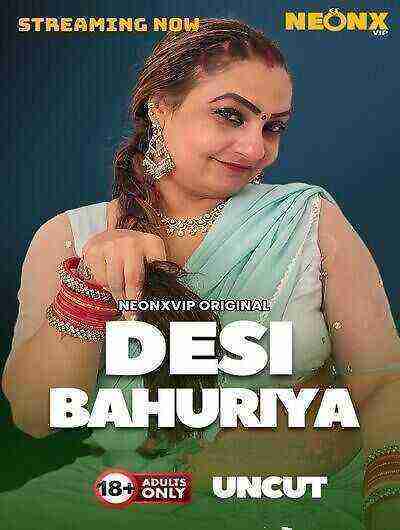 Desi Bahuriya (2025) Neonx Vip Originals (2025)