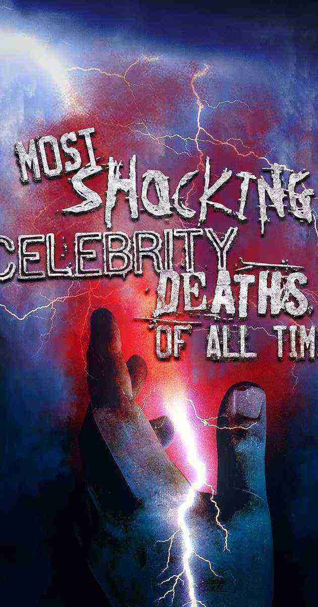 Most Shocking Celebrity Deaths of All Time (2019)