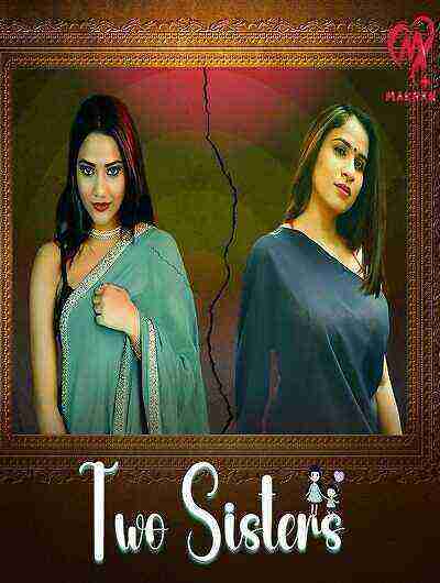 Two Sisters (2025) Season 1 Episode 1 Makhan Originals (2025)