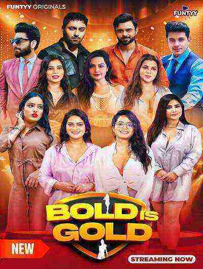 Bold is Gold (2025) Season 1 Episode 4 Funtyy Originals (2025)