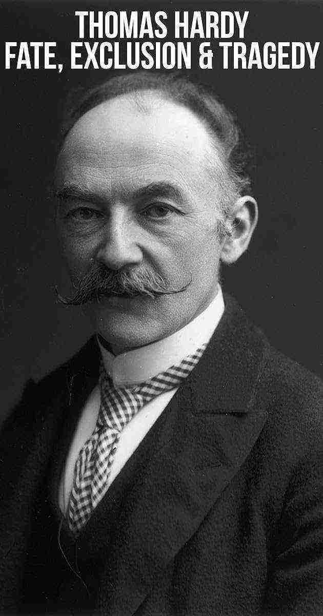 Thomas Hardy: Fate, Exclusion & Tragedy (2021)