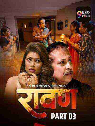 Ravan (2025) Season 1 Part 3 Episode 6 9 Red Movies Originals (2025)